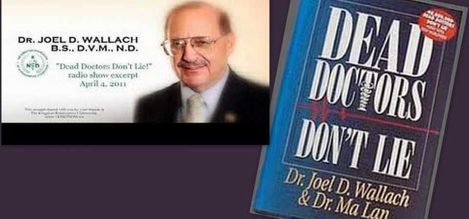 A halott orvosok nem hazudnak- Dr. Joel D. Wallach előadása